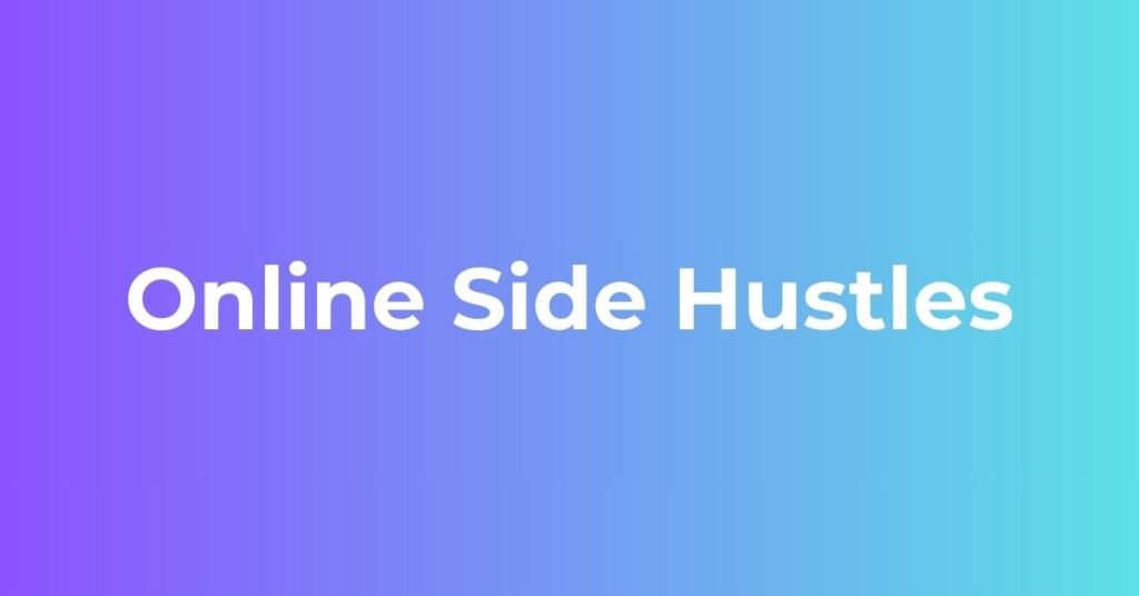 Online Side Hustles